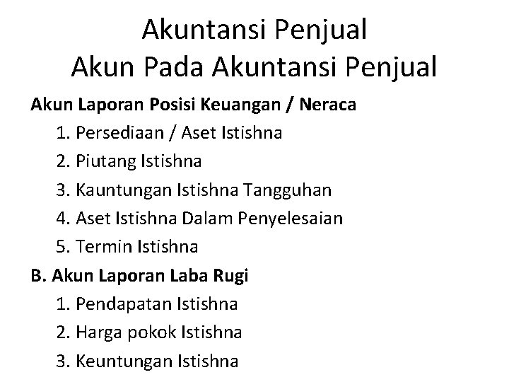 Akuntansi Penjual Akun Pada Akuntansi Penjual Akun Laporan Posisi Keuangan / Neraca 1. Persediaan