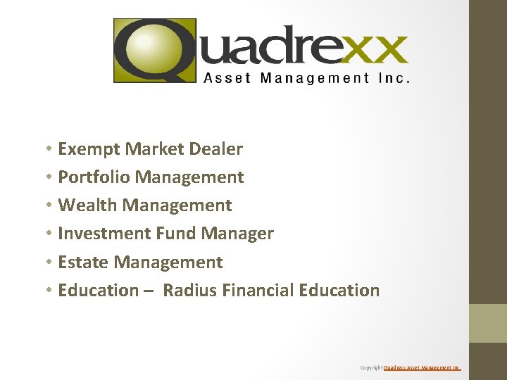  • Exempt Market Dealer • Portfolio Management • Wealth Management • Investment Fund
