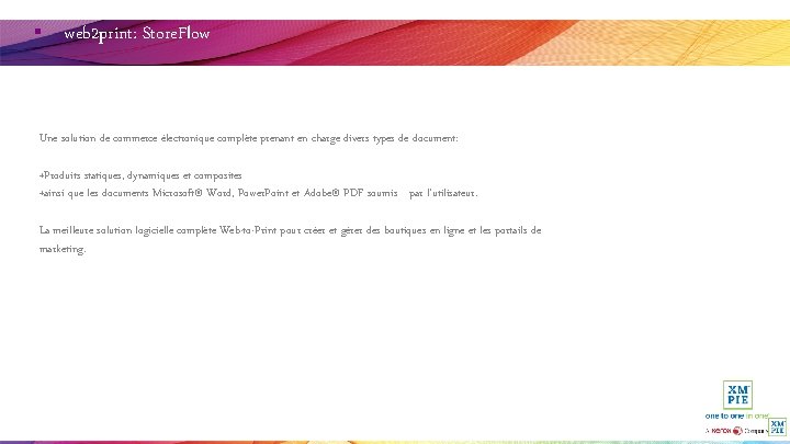 § web 2 print: Store. Flow Une solution de commerce électronique complète prenant en