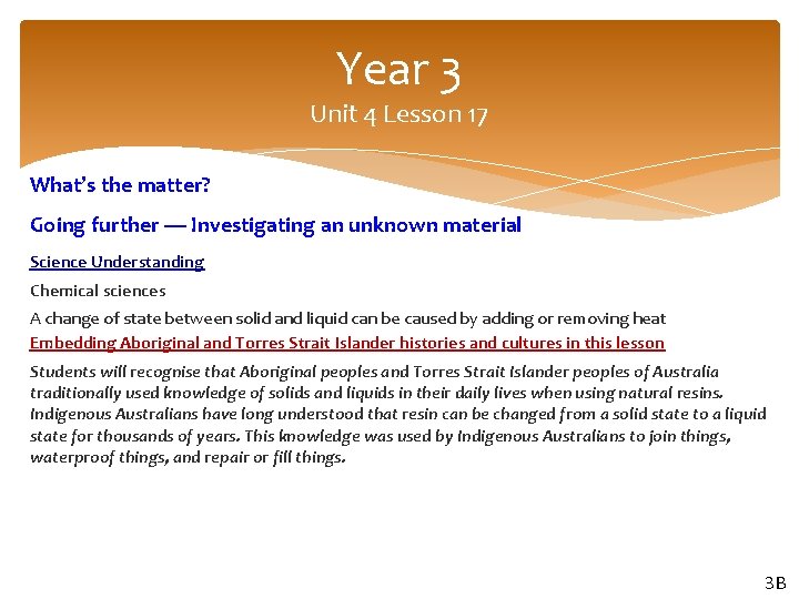 Year 3 Unit 4 Lesson 17 What’s the matter? Going further — Investigating an