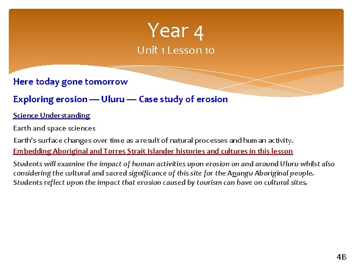 Year 4 Unit 1 Lesson 10 Here today gone tomorrow Exploring erosion — Uluru