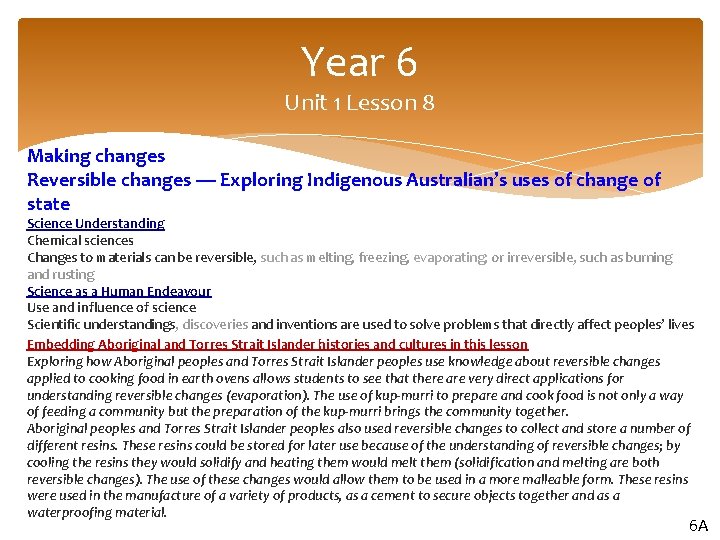 Year 6 Unit 1 Lesson 8 Making changes Reversible changes — Exploring Indigenous Australian’s