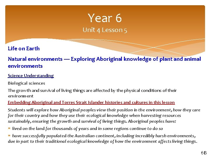 Year 6 Unit 4 Lesson 5 Life on Earth Natural environments — Exploring Aboriginal