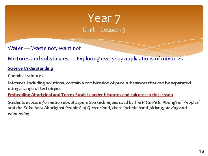 Year 7 Unit 1 Lesson 5 Water — Waste not, want not Mixtures and