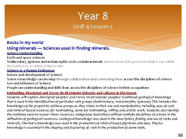 Year 8 Unit 4 Lesson 2 Rocks in my world Using minerals — Sciences