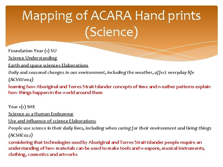 Mapping of ACARA Hand prints (Science) Foundation Year (1) SU Science Understanding Earth and