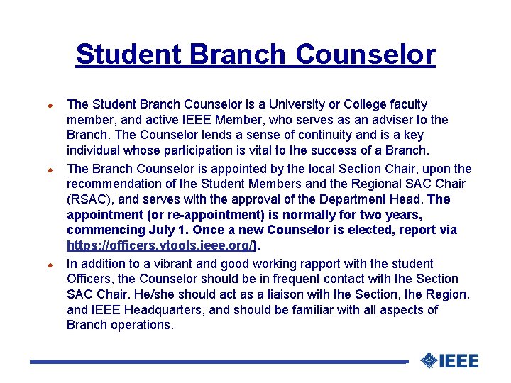 Student Branch Counselor l l l The Student Branch Counselor is a University or