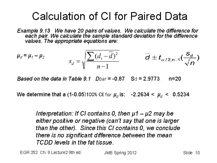Calculation of CI for Paired Data Example 9. 13 We have 20 pairs of