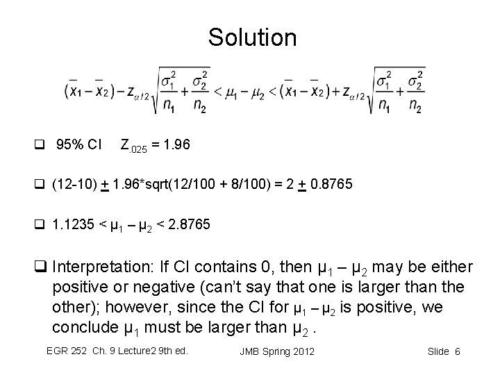 Solution q 95% CI Z. 025 = 1. 96 q (12 -10) + 1.