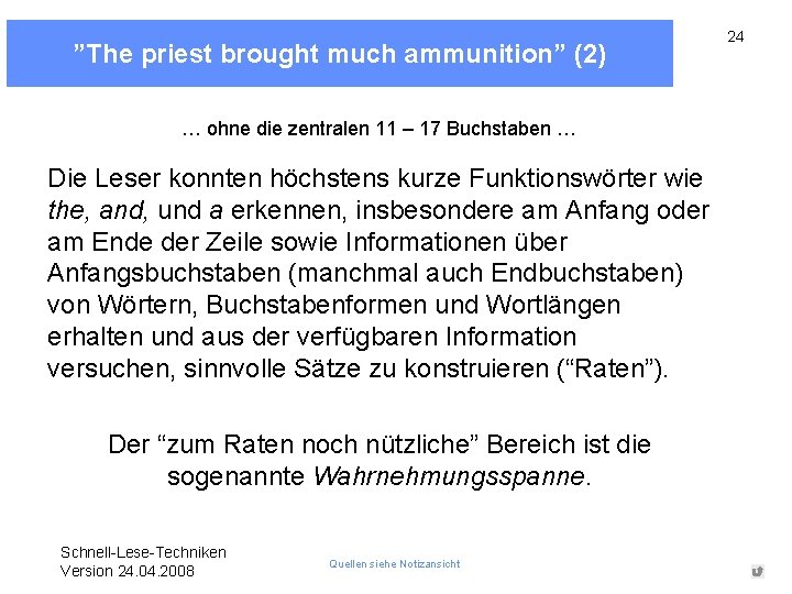 ”The priest brought much ammunition” (2) … ohne die zentralen 11 – 17 Buchstaben