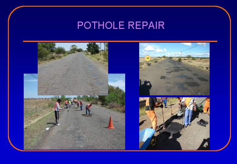 POTHOLE REPAIR 
