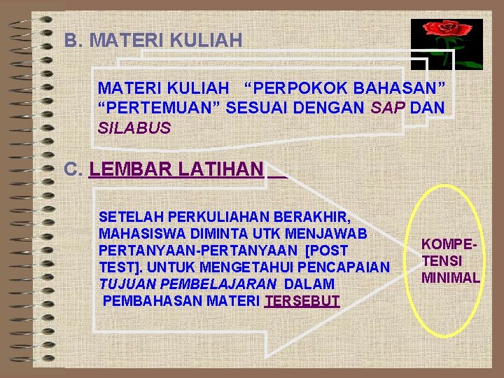 B. MATERI KULIAH “PERPOKOK BAHASAN” “PERTEMUAN” SESUAI DENGAN SAP DAN SILABUS C. LEMBAR LATIHAN