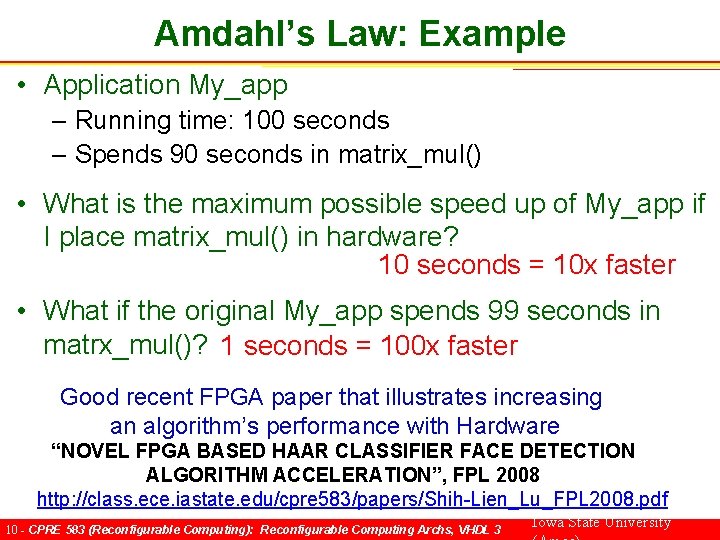 Amdahl’s Law: Example • Application My_app – Running time: 100 seconds – Spends 90