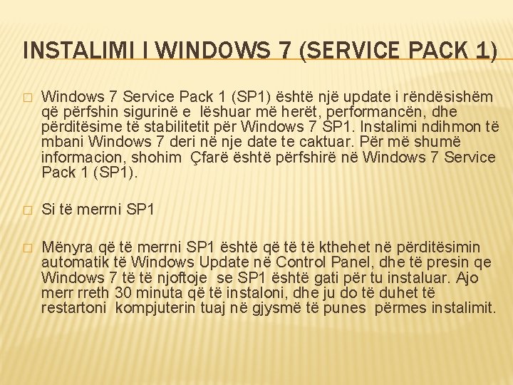 INSTALIMI I WINDOWS 7 (SERVICE PACK 1) � Windows 7 Service Pack 1 (SP