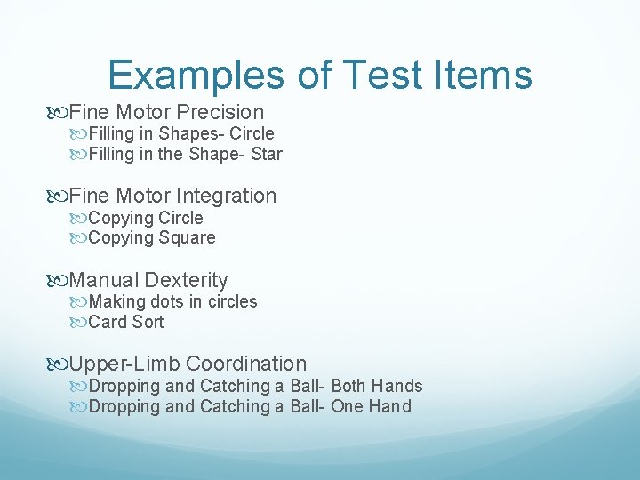 Examples of Test Items Fine Motor Precision Filling in Shapes- Circle Filling in the