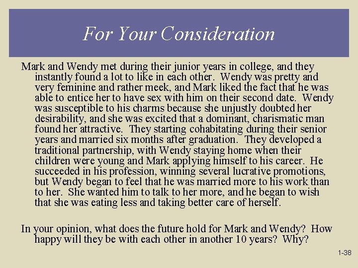 For Your Consideration Mark and Wendy met during their junior years in college, and