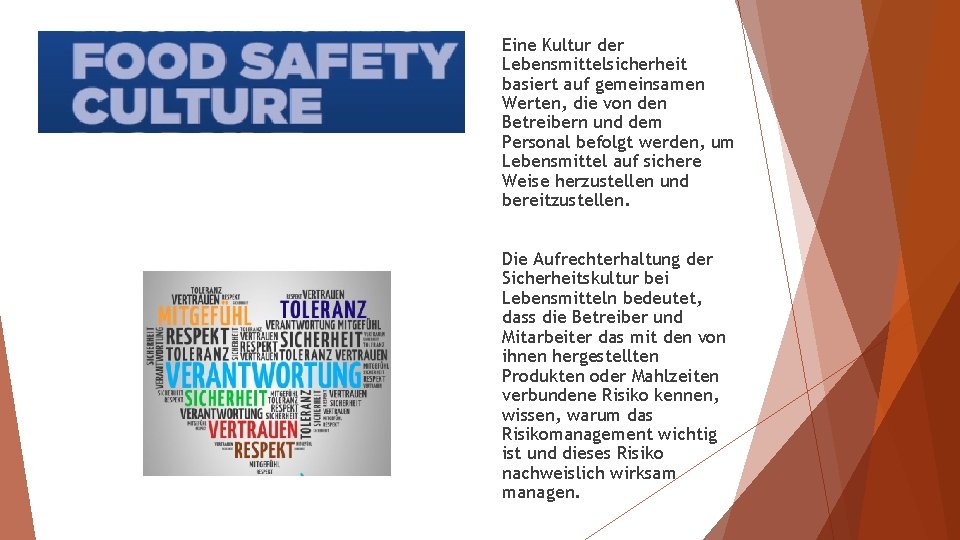 Eine Kultur der Lebensmittelsicherheit basiert auf gemeinsamen Werten, die von den Betreibern und dem Eine Kultur der Lebensmittelsicherheit basiert auf gemeinsamen Werten, die von den Betreibern und dem