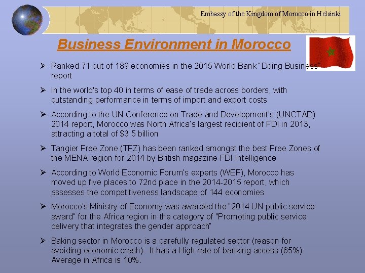 Embassy of the Kingdom of Morocco in Helsinki Business Environment in Morocco Ø Ranked