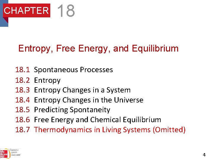 CHAPTER 18 Entropy, Free Energy, and Equilibrium 18. 1 18. 2 18. 3 18.