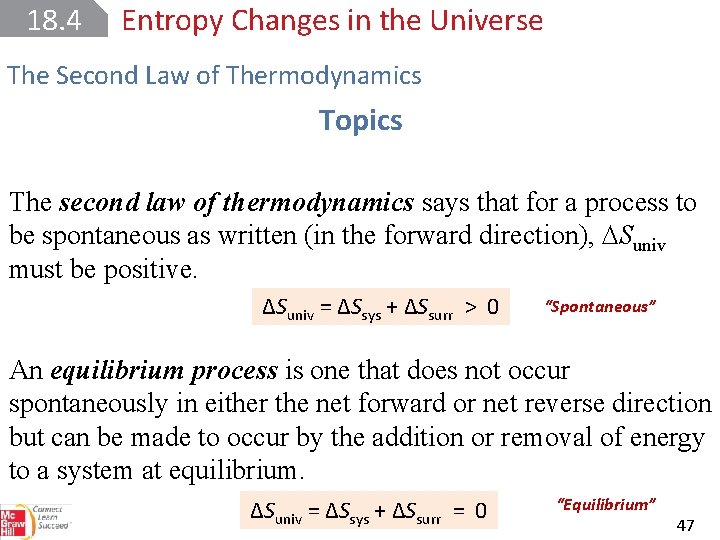 18. 4 Entropy Changes in the Universe The Second Law of Thermodynamics Topics The