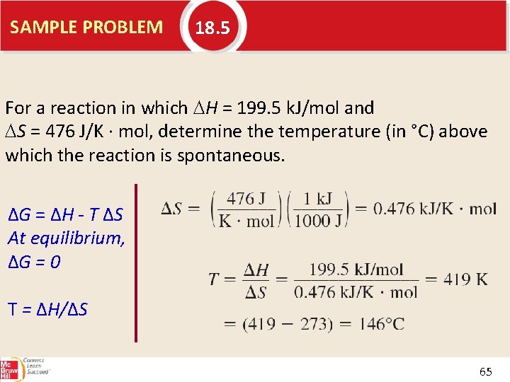 SAMPLE PROBLEM 18. 5 For a reaction in which H = 199. 5 k.