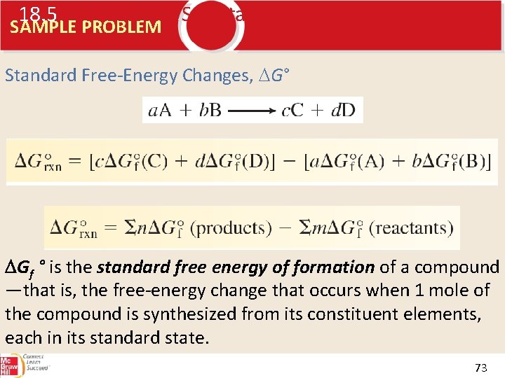 18. 5 Predicting Spontaneity SAMPLE PROBLEM Standard Free-Energy Changes, G° Gf ° is the