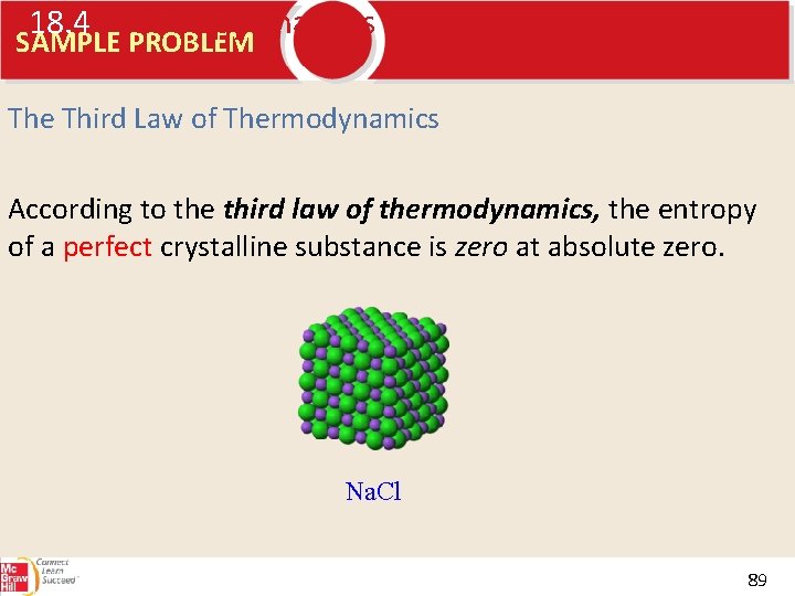 18. 4 Entropy Changes in the Universe SAMPLE PROBLEM The Third Law of Thermodynamics