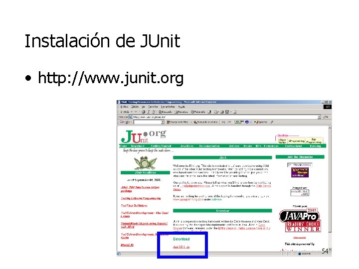 Instalación de JUnit • http: //www. junit. org 54 