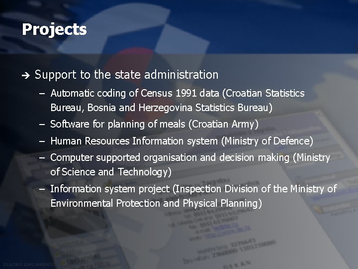 Projects è Support to the state administration – Automatic coding of Census 1991 data