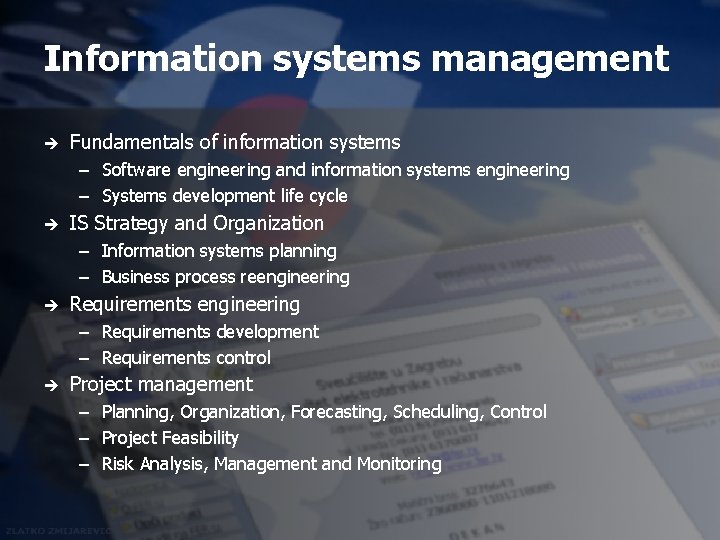 Information systems management è Fundamentals of information systems – Software engineering and information systems