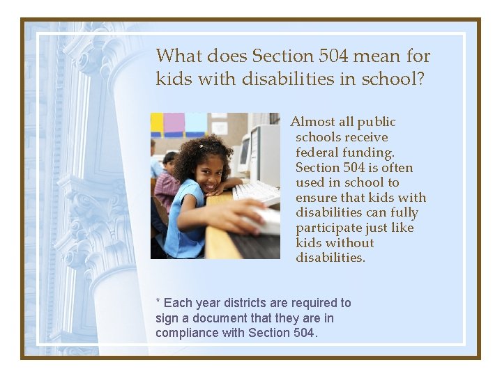 What does Section 504 mean for kids with disabilities in school? Almost all public