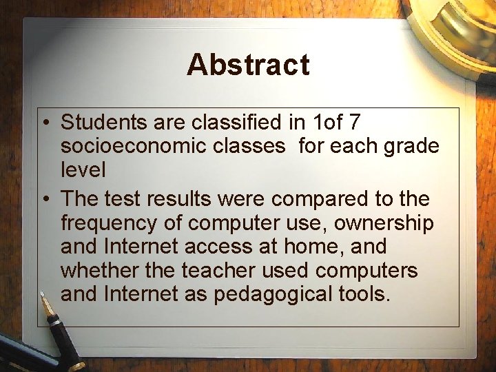 Abstract • Students are classified in 1 of 7 socioeconomic classes for each grade