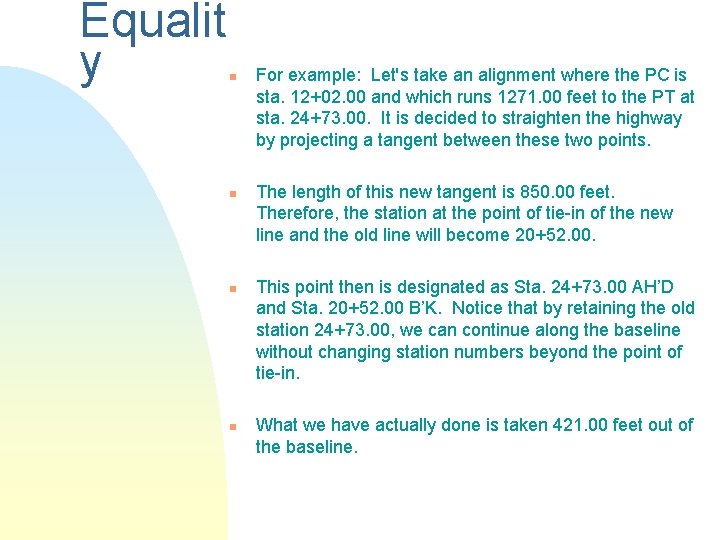 Equalit y n n For example: Let's take an alignment where the PC is