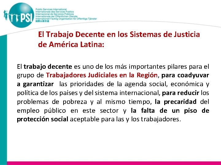 El Trabajo Decente en los Sistemas de Justicia de América Latina: El trabajo decente