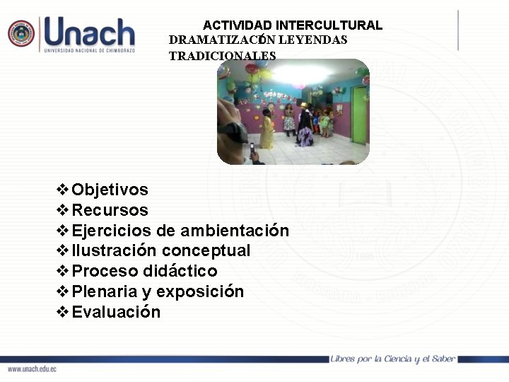 ACTIVIDAD INTERCULTURAL DRAMATIZACIÓN LEYENDAS TRADICIONALES v. Objetivos v. Recursos v. Ejercicios de ambientación v.