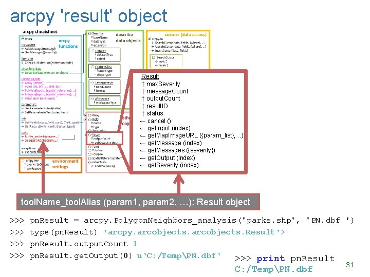 arcpy 'result' object Result † max. Severity † message. Count † output. Count †