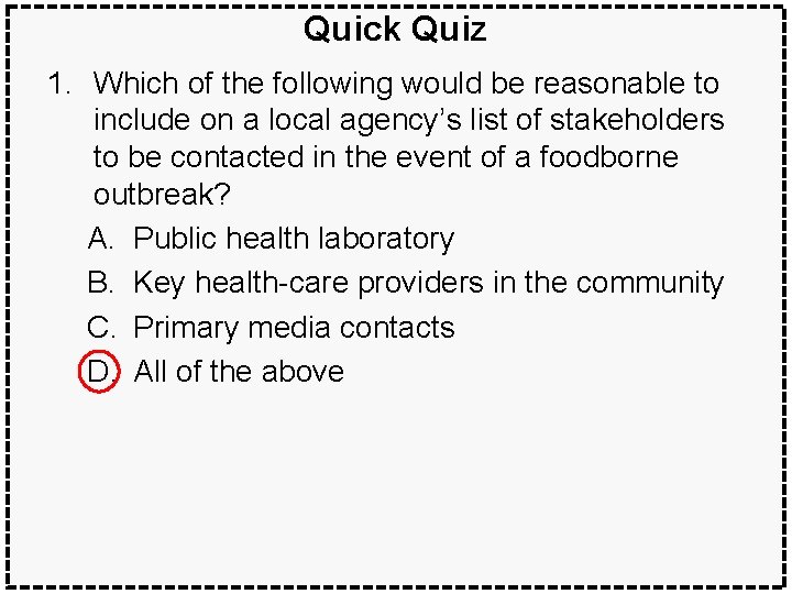 Quick Quiz 1. Which of the following would be reasonable to include on a