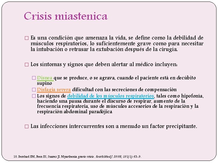 Crisis miastenica � Es una condición que amenaza la vida, se define como la