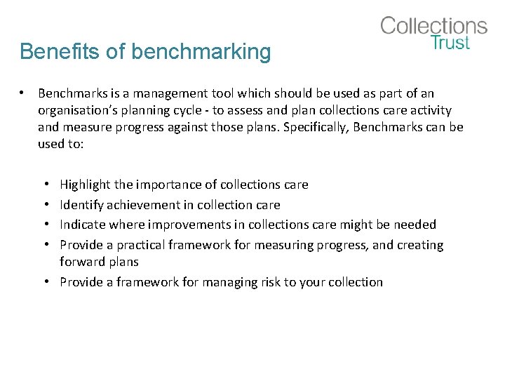 Benefits of benchmarking • Benchmarks is a management tool which should be used as