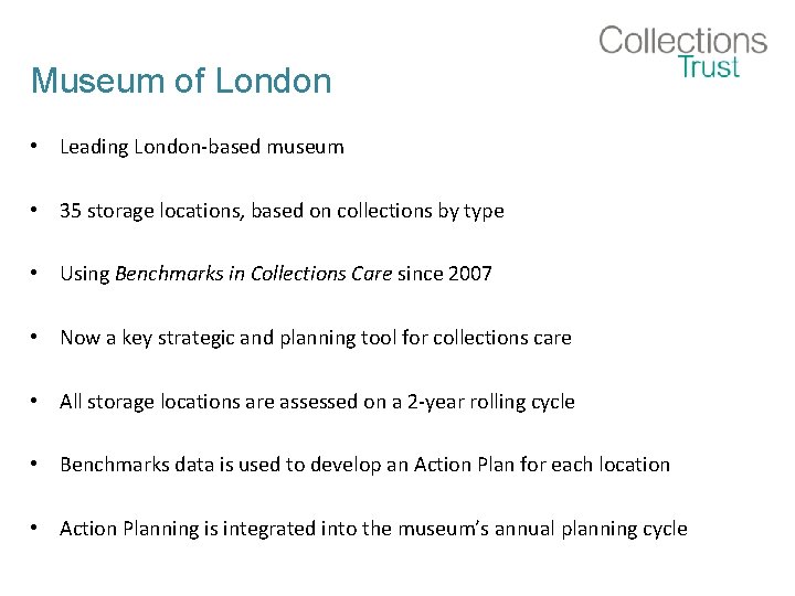 Museum of London • Leading London-based museum • 35 storage locations, based on collections
