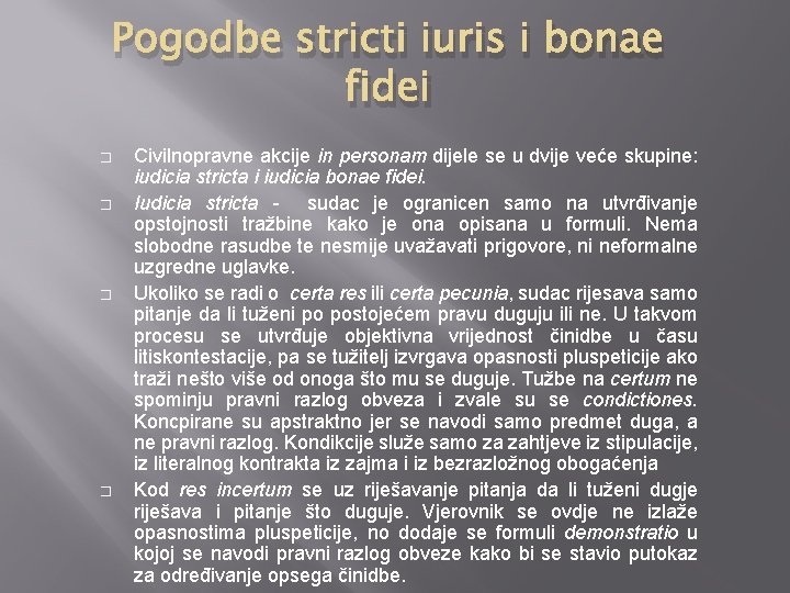 Pogodbe stricti iuris i bonae fidei � � Civilnopravne akcije in personam dijele se