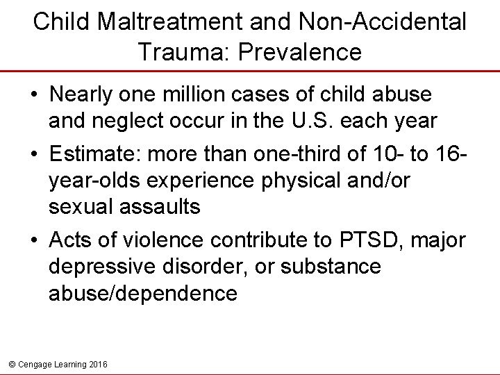 Child Maltreatment and Non-Accidental Trauma: Prevalence • Nearly one million cases of child abuse