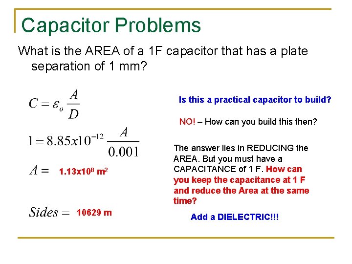 Capacitor Problems What is the AREA of a 1 F capacitor that has a Capacitor Problems What is the AREA of a 1 F capacitor that has a