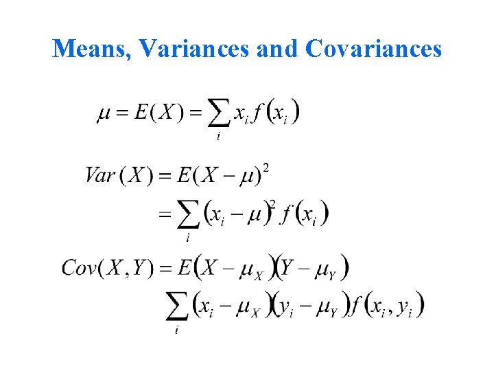 Means, Variances and Covariances 