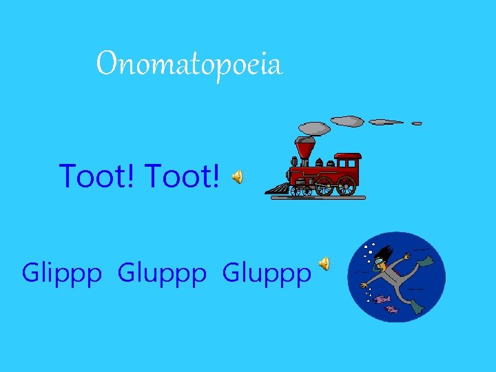 Onomatopoeia Toot! Glippp Gluppp 