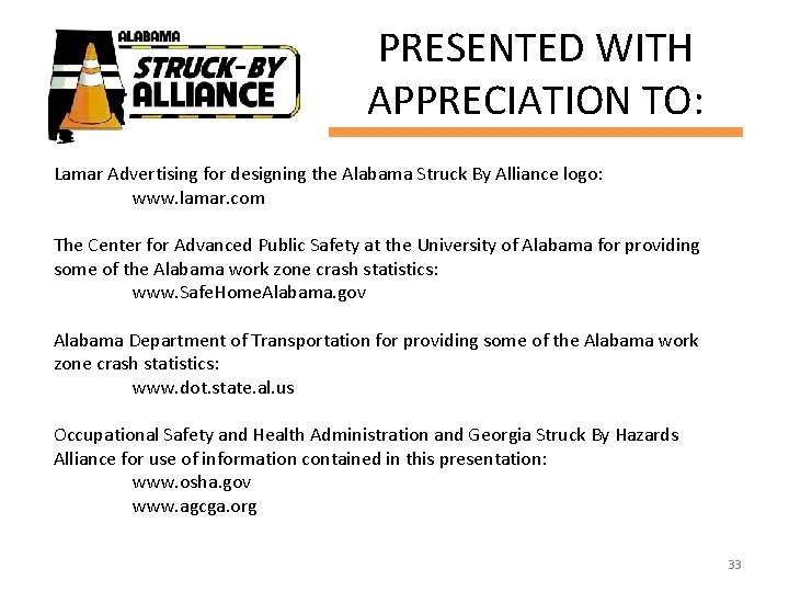 PRESENTED WITH APPRECIATION TO: Lamar Advertising for designing the Alabama Struck By Alliance logo: