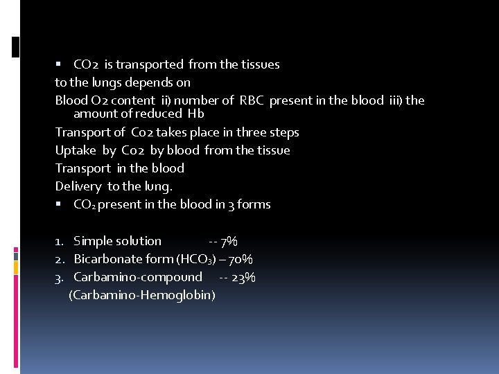  CO 2 is transported from the tissues to the lungs depends on Blood