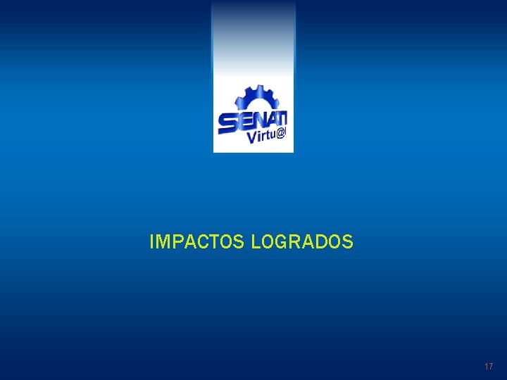 IMPACTOS LOGRADOS 17 