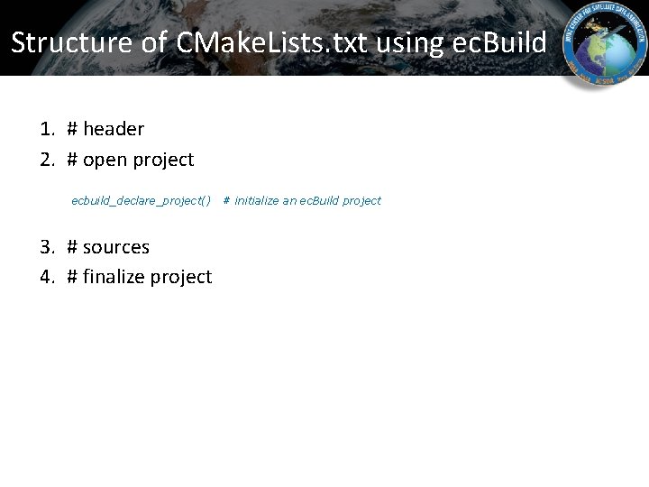 Structure of CMake. Lists. txt using ec. Build 1. # header 2. # open