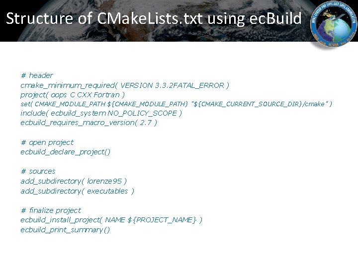 Structure of CMake. Lists. txt using ec. Build # header cmake_minimum_required( VERSION 3. 3.